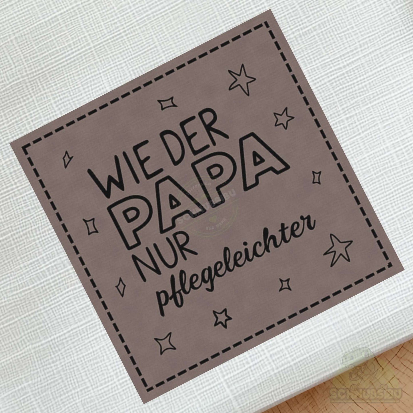 Bügel-Label "Wie der Papa, nur pflegeleichter" – schnelle Akzente für Kleidung & Accessoires | Schnubsibu