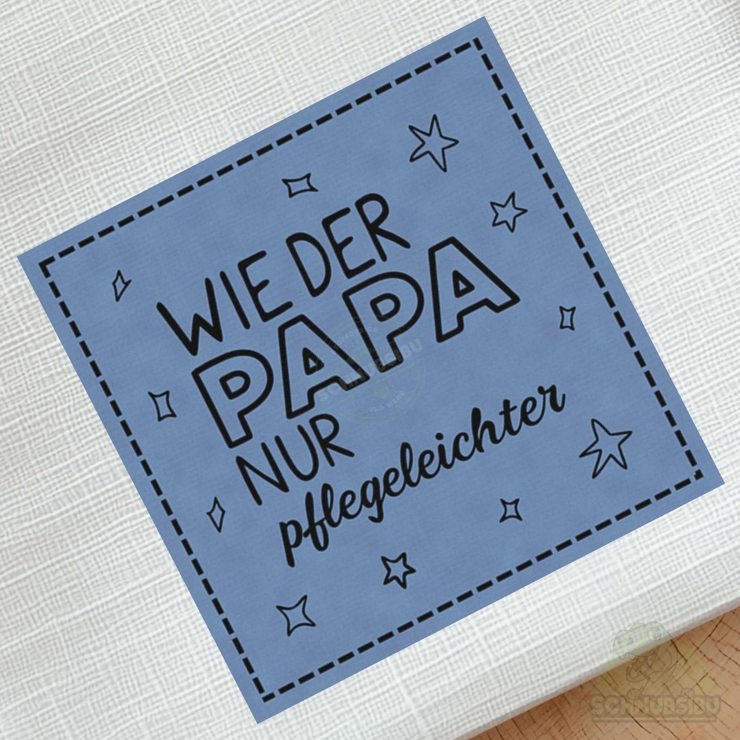 Bügel-Label "Wie der Papa, nur pflegeleichter" – schnelle Akzente für Kleidung & Accessoires | Schnubsibu