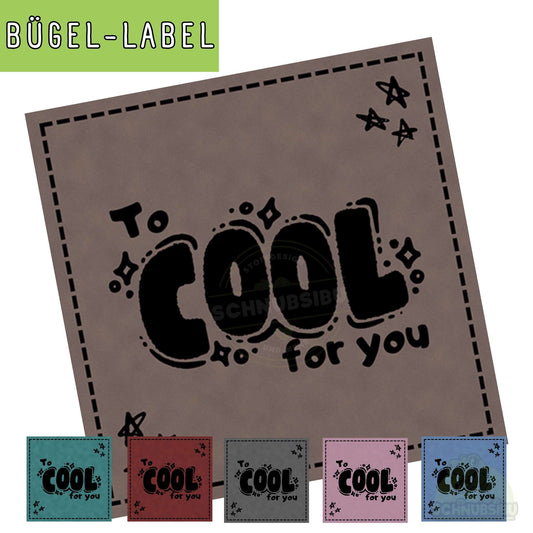 B-Ware Bügel-Label "Too cool for you" – schnelle Akzente für Kleidung & Accessoires | Schnubsibu