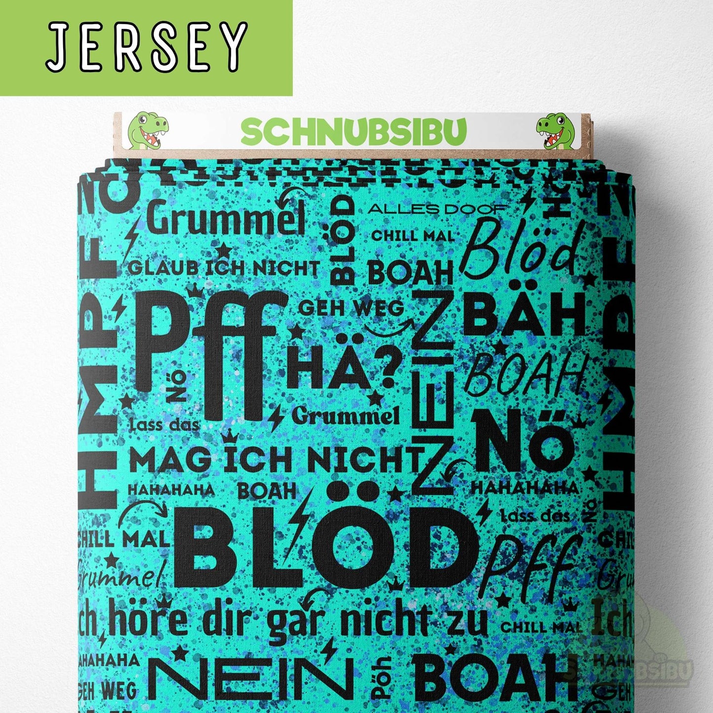 Vorbestellung Jersey Stoff „Nö türkis“ - frech, laut und einfach echt! | Schnubsibu OEKO-TEX® Standard 100